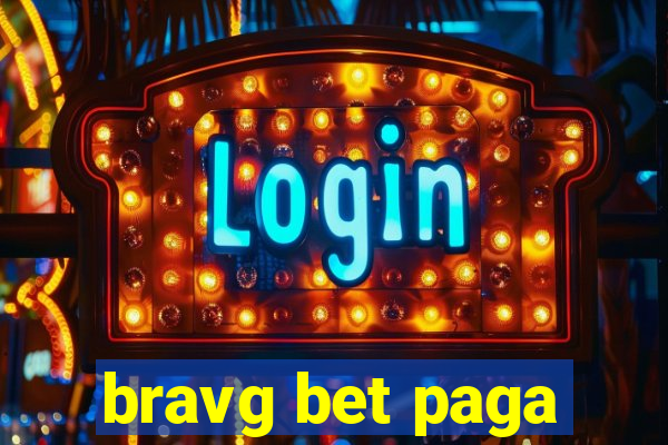 bravg bet paga