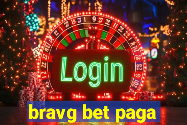 bravg bet paga