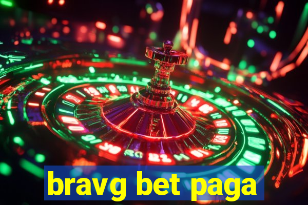 bravg bet paga