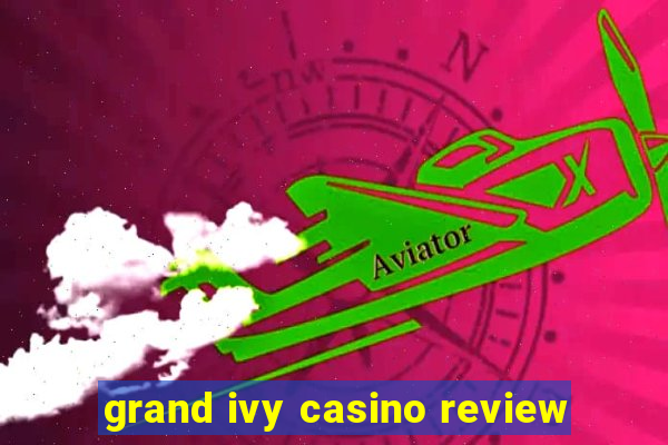 grand ivy casino review