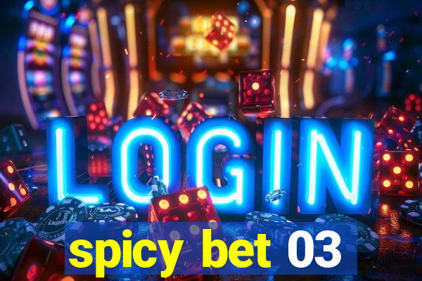 spicy bet 03