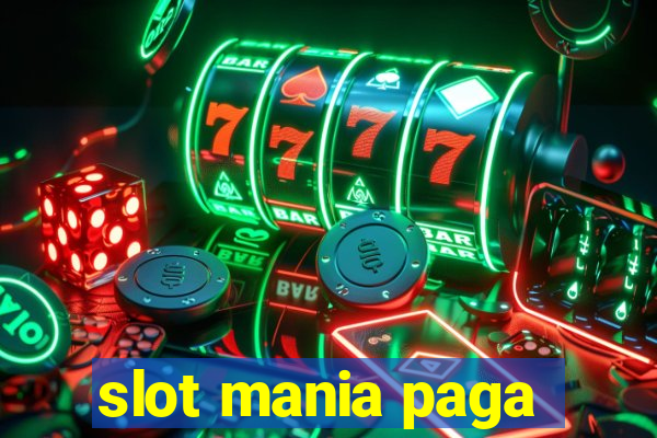 slot mania paga