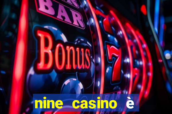 nine casino è legale in italia