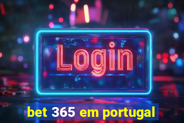 bet 365 em portugal