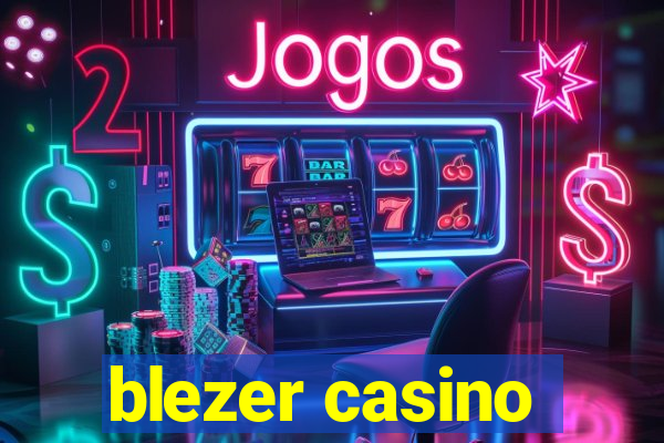 blezer casino