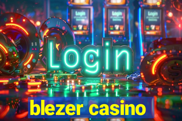 blezer casino