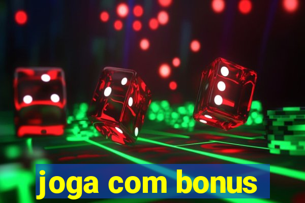 joga com bonus