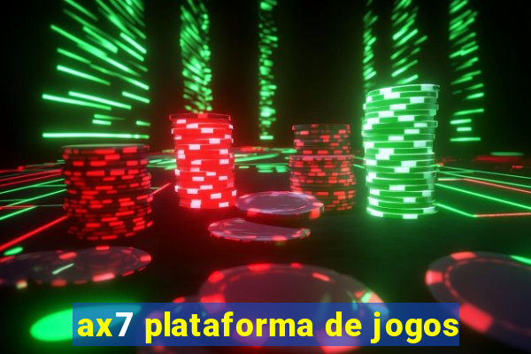 ax7 plataforma de jogos