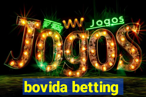 bovida betting