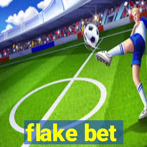 flake bet