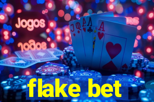 flake bet