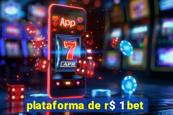 plataforma de r$ 1 bet