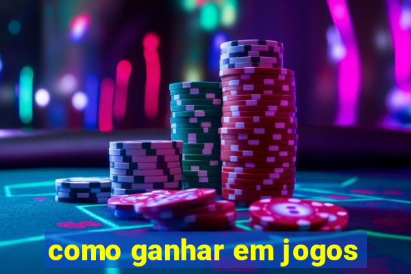 como ganhar em jogos