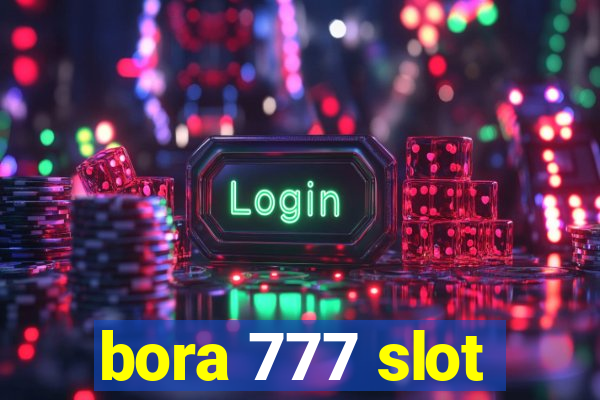 bora 777 slot