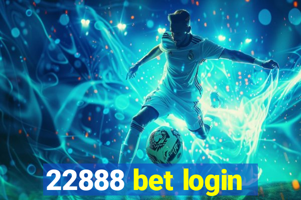 22888 bet login