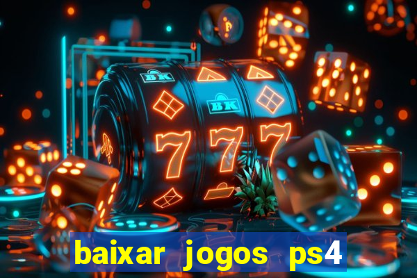 baixar jogos ps4 pkg pt-br