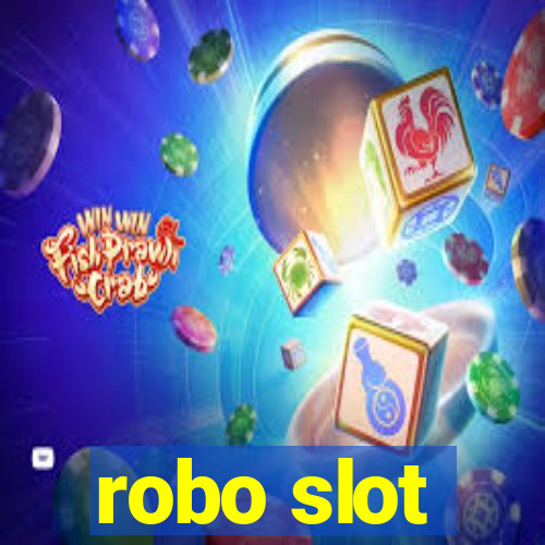 robo slot