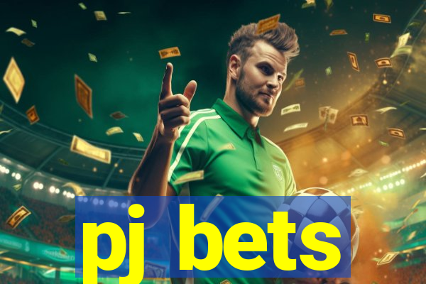 pj bets