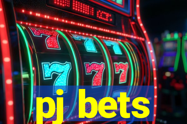 pj bets