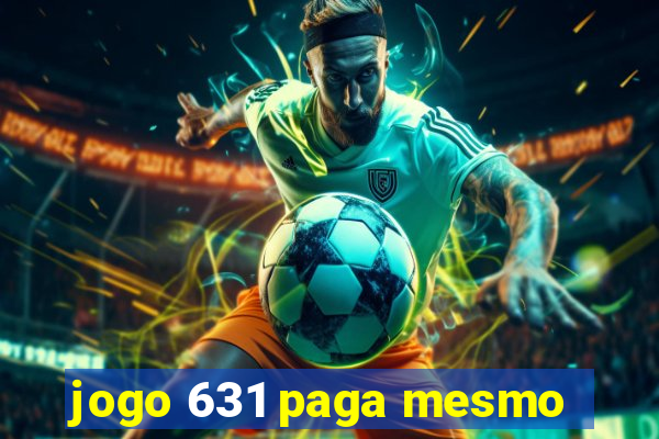 jogo 631 paga mesmo