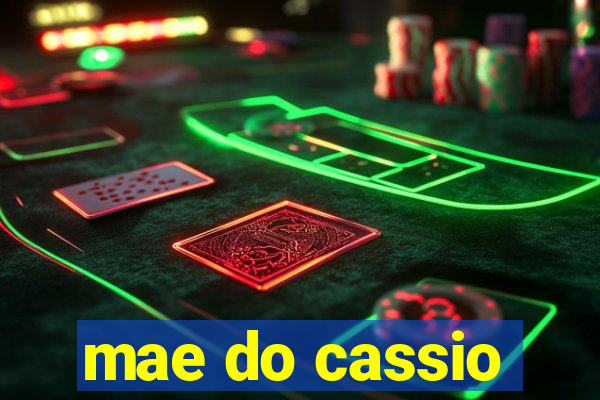 mae do cassio