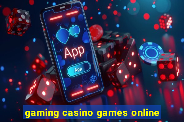 gaming casino games online