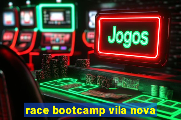 race bootcamp vila nova