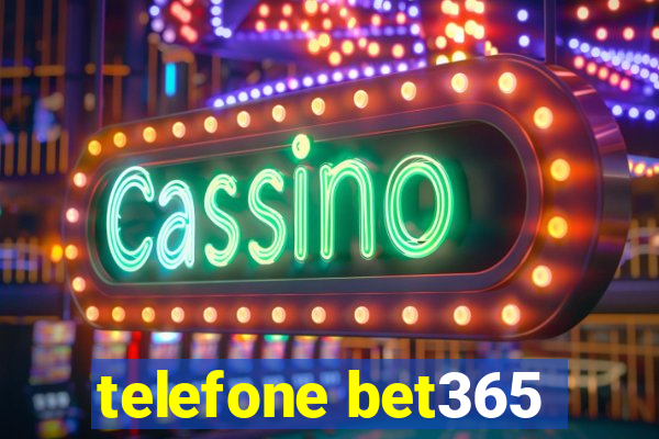 telefone bet365