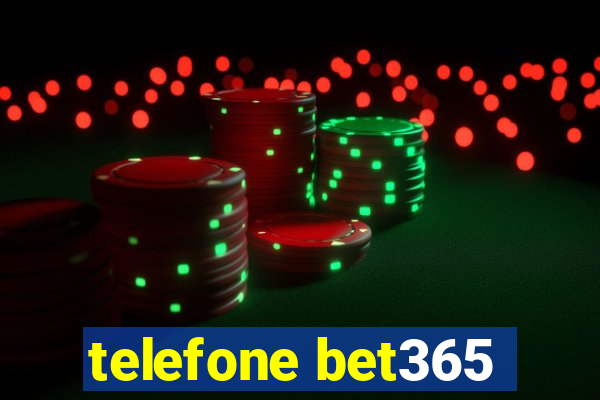 telefone bet365