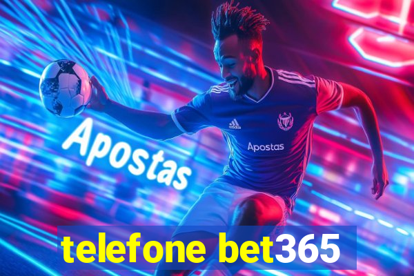 telefone bet365