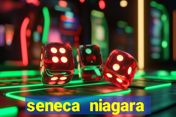 seneca niagara hotel and casino