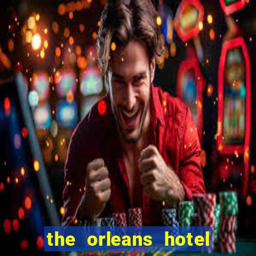 the orleans hotel and casino