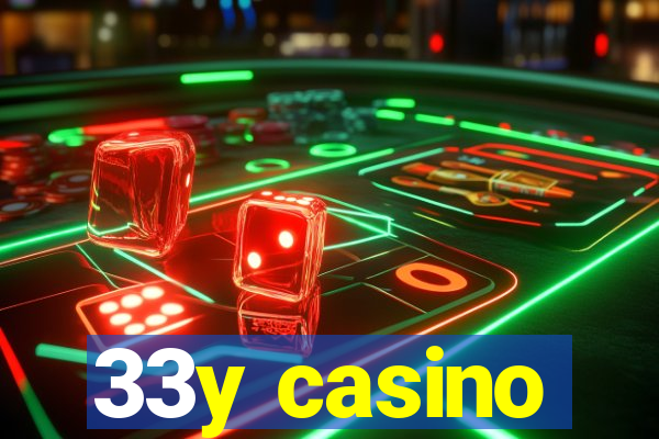 33y casino