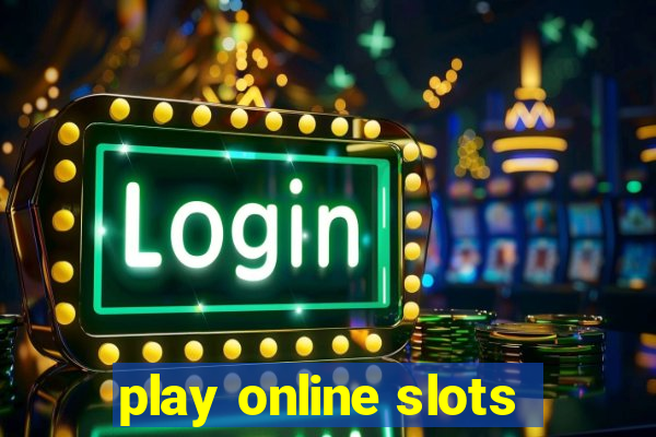 play online slots