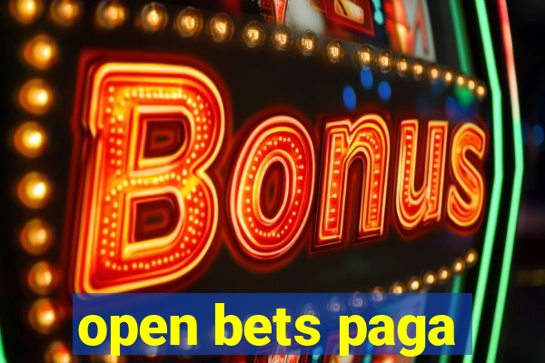 open bets paga