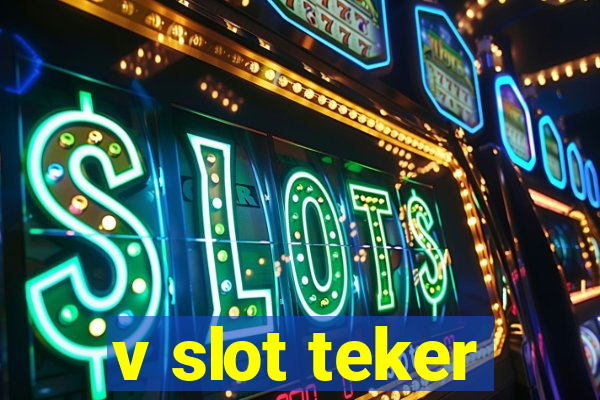 v slot teker