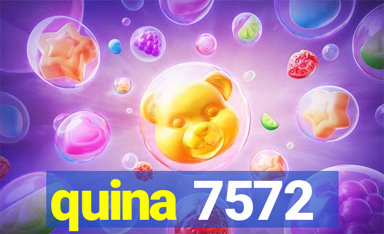 quina 7572