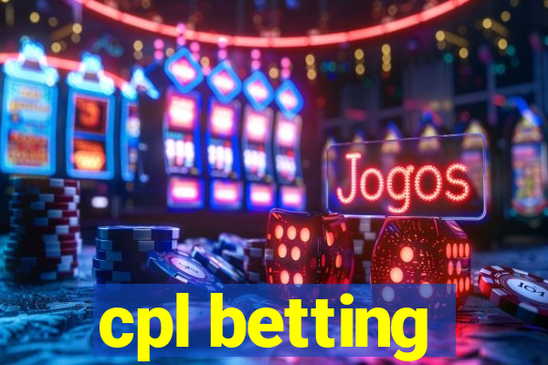 cpl betting