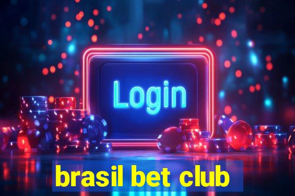 brasil bet club