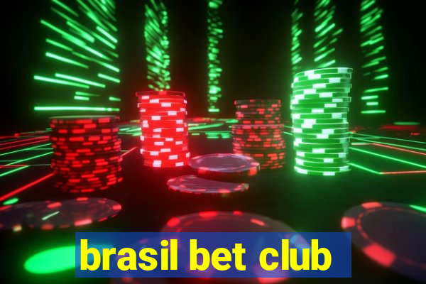 brasil bet club