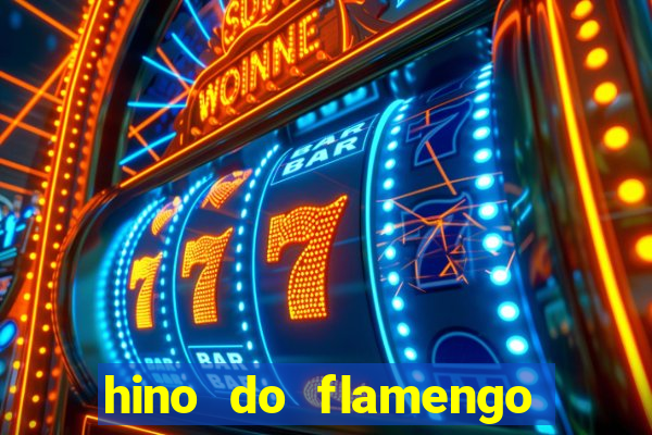 hino do flamengo para toque de celular