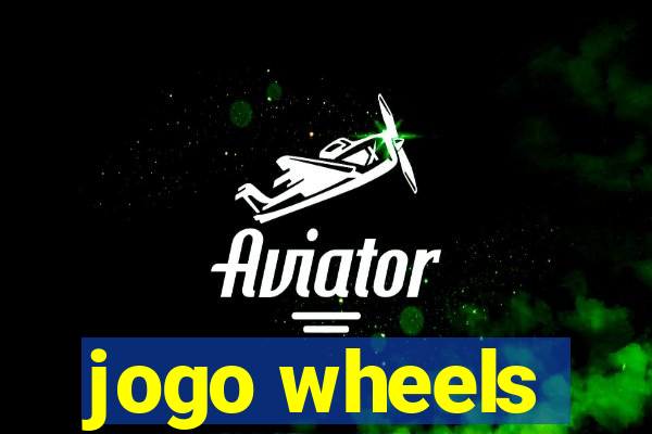 jogo wheels