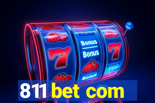 811 bet com