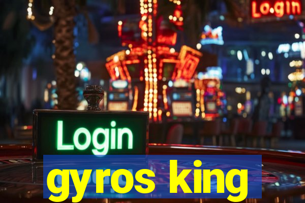 gyros king