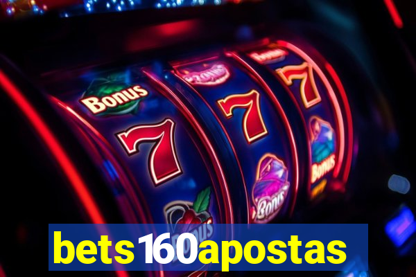 bets160apostas