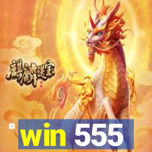 win 555