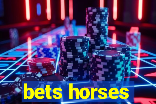 bets horses