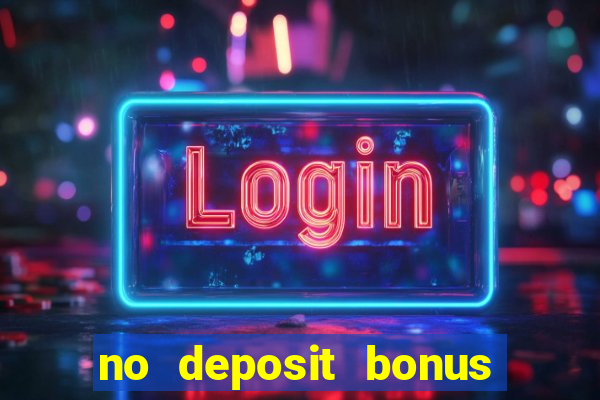 no deposit bonus casino new