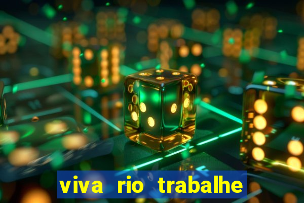 viva rio trabalhe conosco 2024