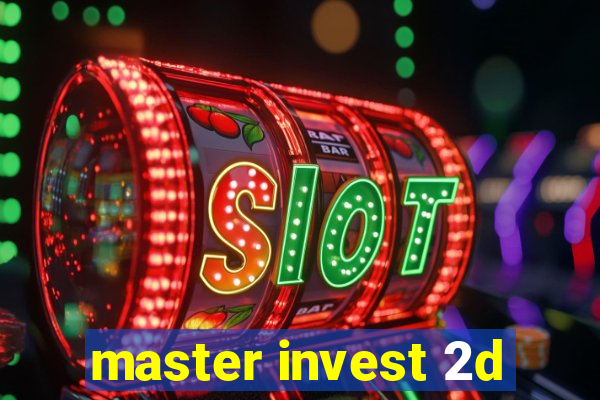 master invest 2d